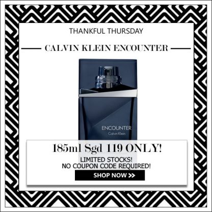 CALVIN KLEIN ENCOUNTER EDT FOR MEN 185ML [THANKFUL THURSDAY SPECIAL]