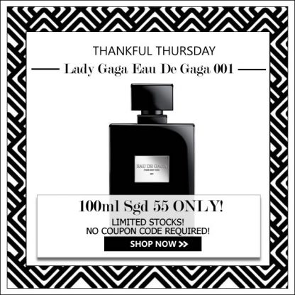 LADY GAGA EAU DE GAGA 001 EDP FOR WOMEN 75ML [THANKFUL THURSDAY SPECIAL]